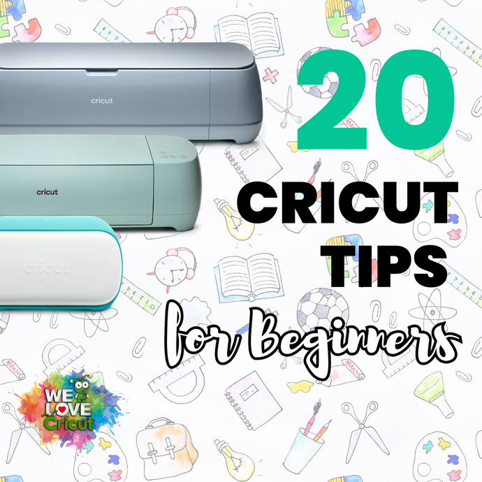 20 Cricut Tips for Beginners to Get Started Fast!