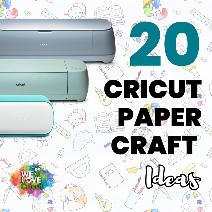 20 Cricut Paper Crafts That Are Surprisingly Easy to Make